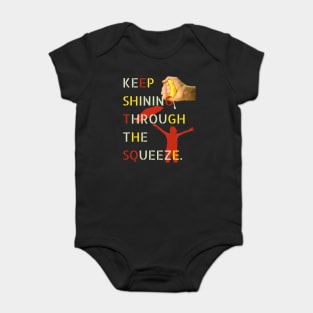 Motivational - Keep Squeezing & Grinding - Fun Montage Baby Bodysuit